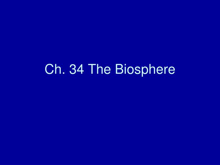 ch 34 the biosphere
