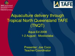 Aquaculture delivery through Tropical North Queensland TAFE (TNQT)