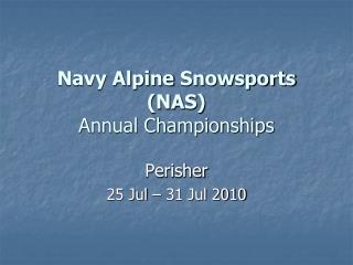 Navy Alpine Snowsports (NAS) Annual Championships