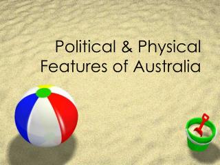Political &amp; Physical Features of Australia