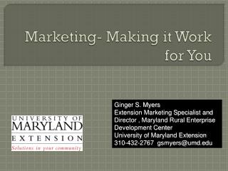 Marketing- Making it Work for You