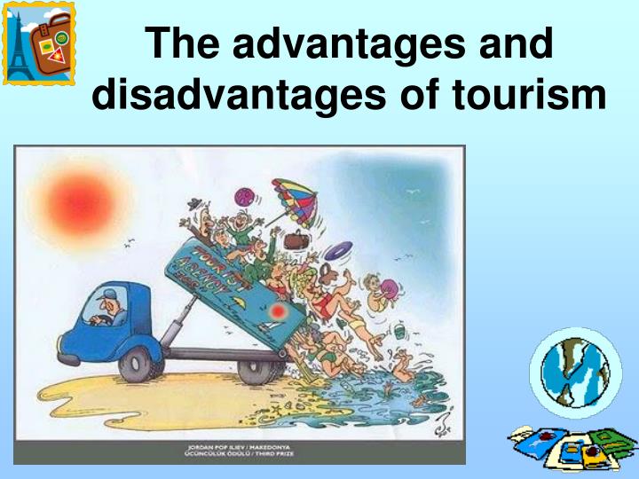the advantages and disadvantages of tourism