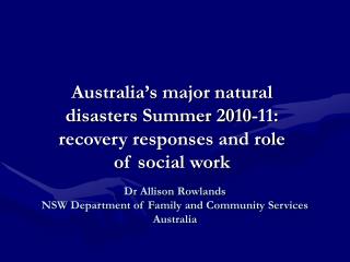 Dr Allison Rowlands NSW Department of Family and Community Services Australia