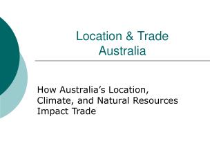 Location &amp; Trade Australia