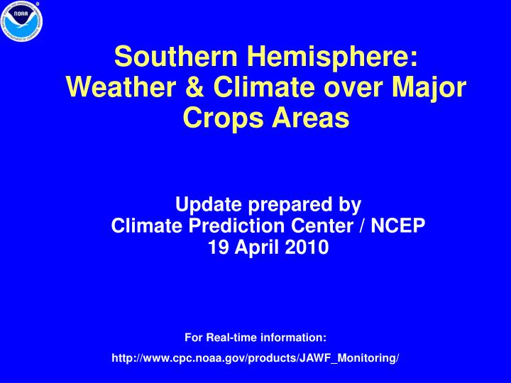 southern hemisphere weather climate over major crops areas
