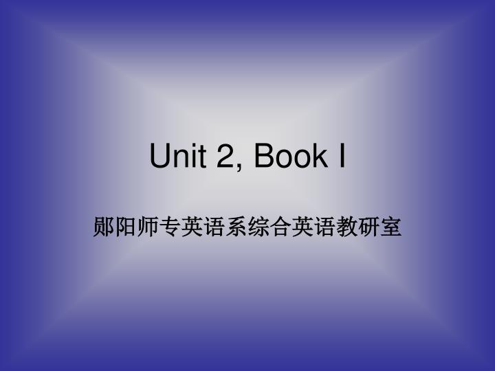 unit 2 book i