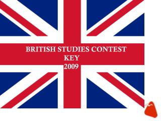 BRITISH STUDIES CONTEST KEY 2009
