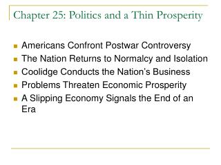 Chapter 25: Politics and a Thin Prosperity