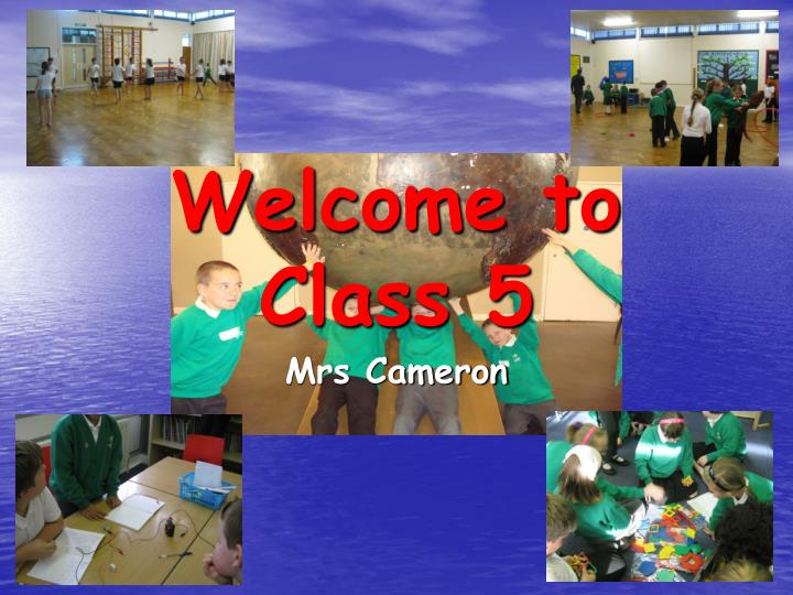 welcome to class 5