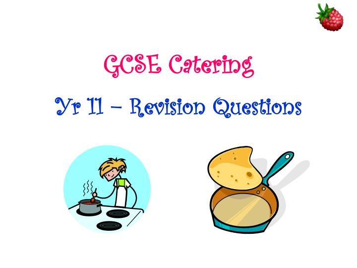 gcse catering yr 11 revision questions