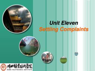 Unit Eleven Settling Complaints