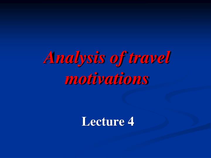 analysis of travel motivations