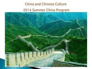 China and Chinese Culture 2014 Summer China Program