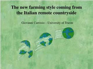 The new farming style coming from the Italian remote countryside