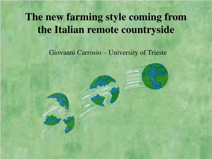 the new farming style coming from the italian remote countryside