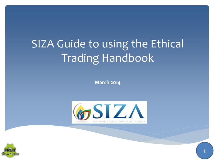 siza guide to using the ethical trading handbook march 2014