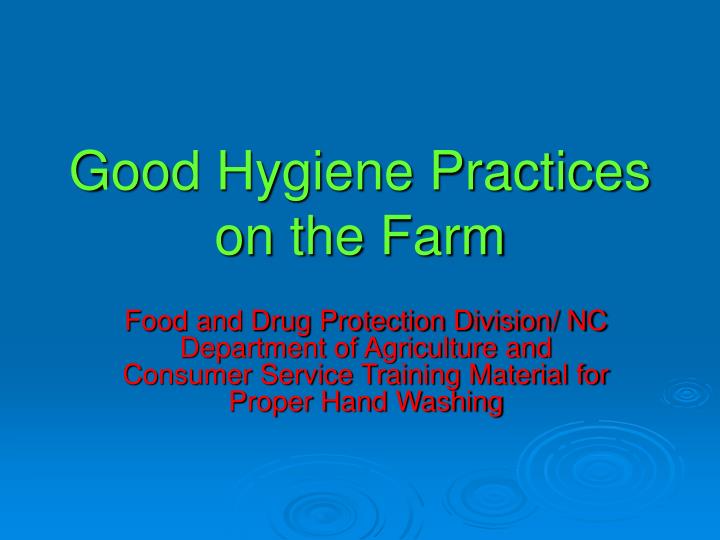 good hygiene practices on the farm