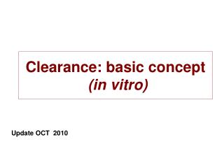 Clearance: basic concept (in vitro)