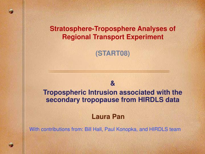 stratosphere troposphere analyses of regional transport experiment start08