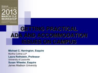 GETTING PRACTICAL ADA AND ACCOMMODATION ISSUES ON CAMPUS