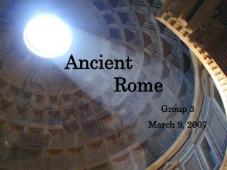 Ancient 			 Rome