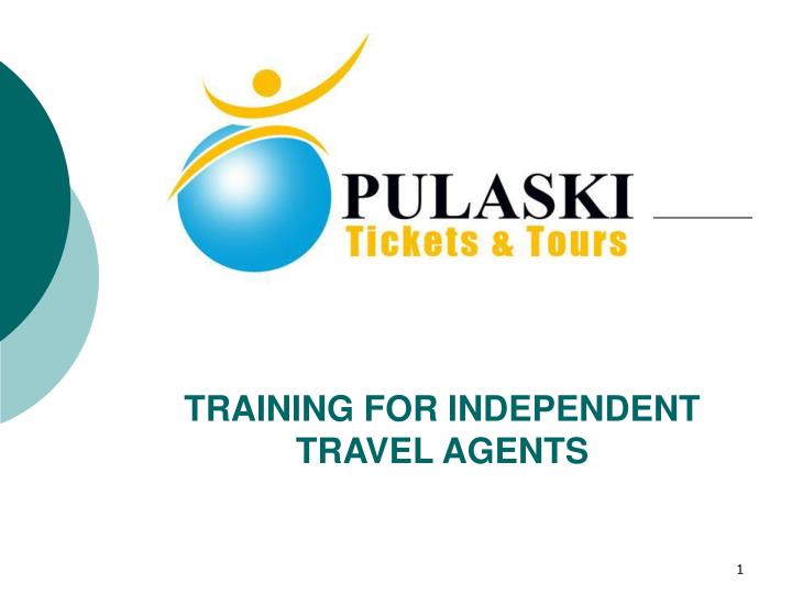 training for independent travel agents