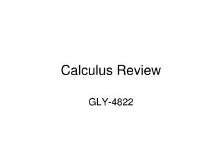 Calculus Review