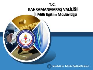 t c kahramanmara val l l mill e itim m d rl