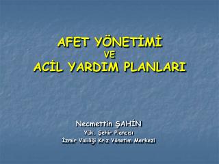afet y net m ve ac l yardim planlari