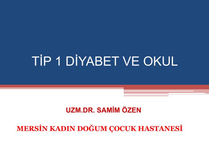 t p 1 d yabet ve okul