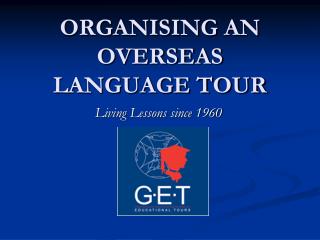 ORGANISING AN OVERSEAS LANGUAGE TOUR