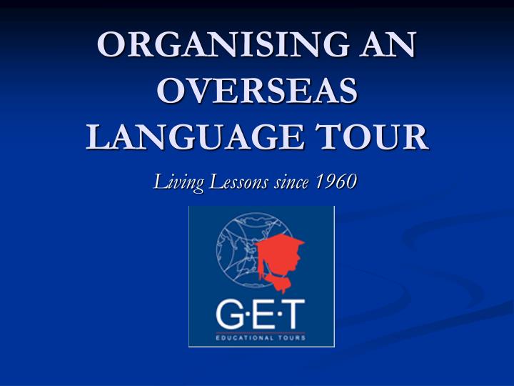 organising an overseas language tour