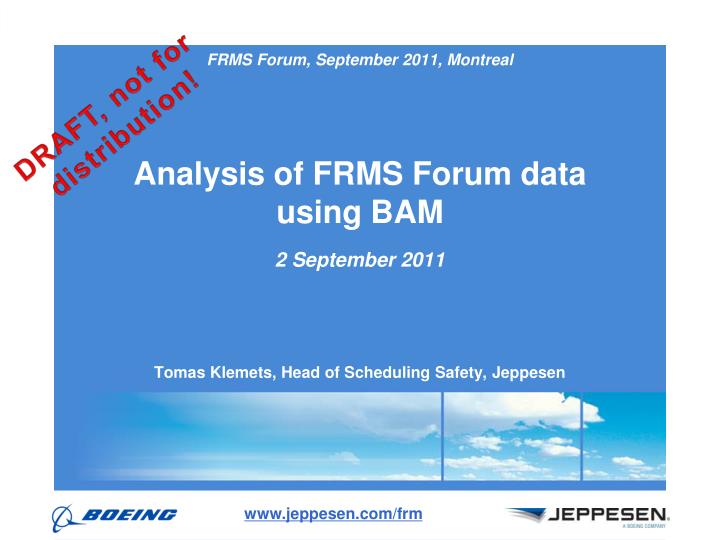 analysis of frms forum data using bam 2 september 2011