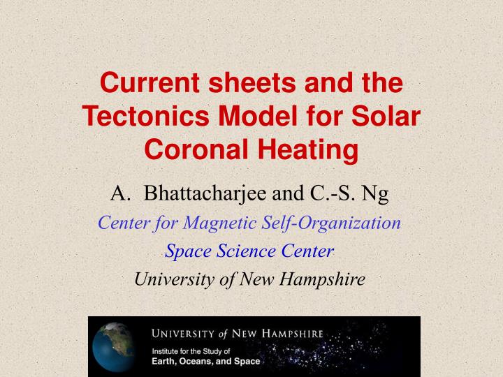 current sheets and the tectonics model for solar coronal heating
