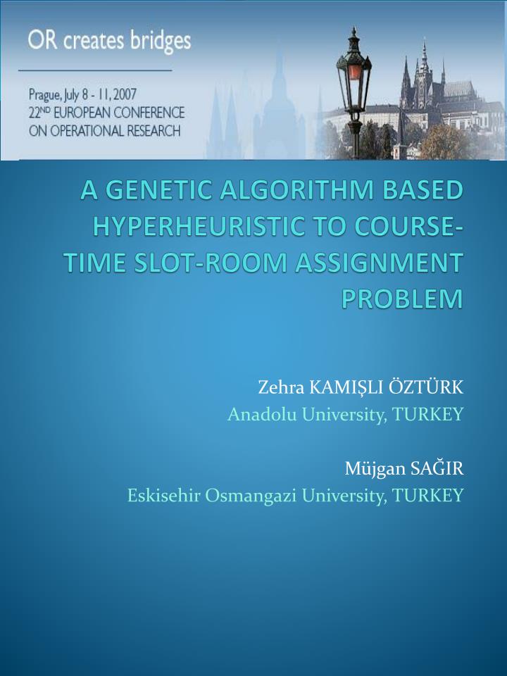 a genetic algorithm based hyperheuristic to course time slot room assignment problem