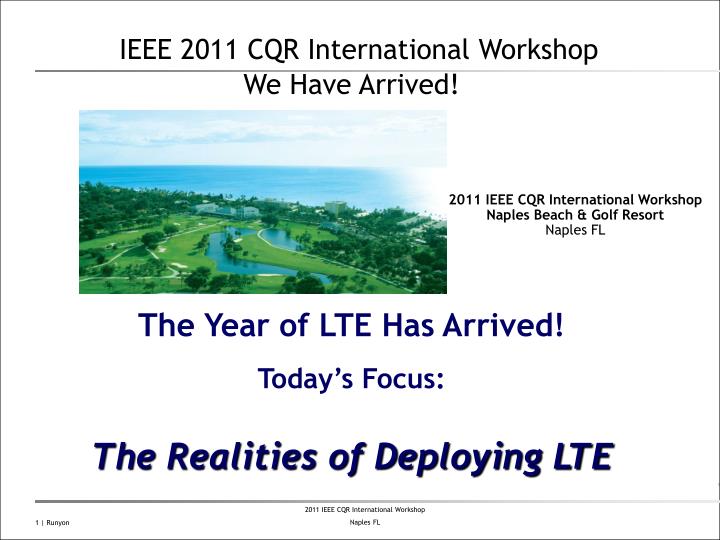 ieee 2011 cqr international workshop