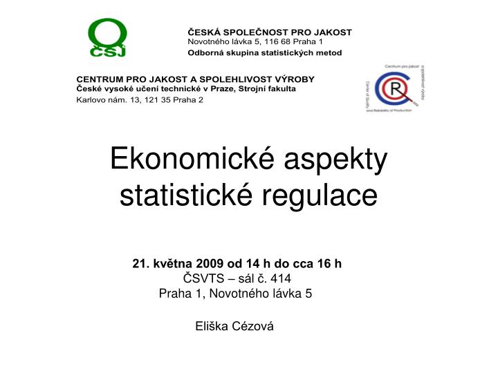 ekonomick aspekty statistick regulace