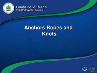 Anchors Ropes and Knots