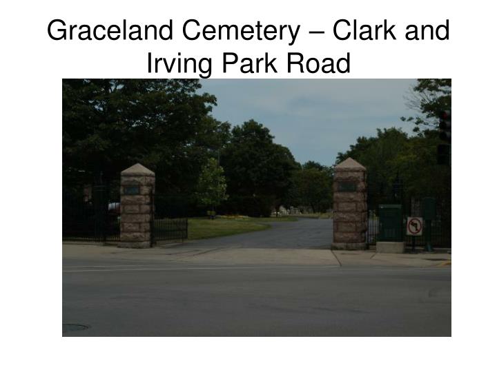 graceland cemetery clark and irving park road