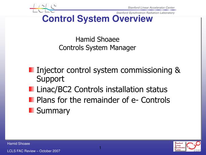 control system overview hamid shoaee controls system manager