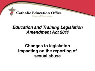 Education and Training Legislation Amendment Act 2011