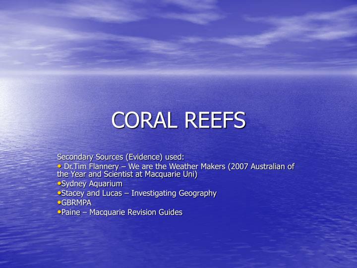 coral reefs