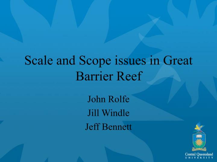 scale and scope issues in great barrier reef