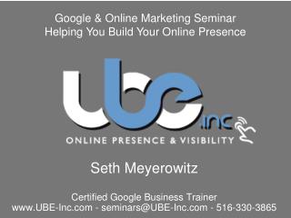 Google &amp; Online Marketing Seminar Helping You Build Your Online Presence