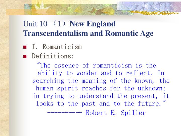 unit 10 1 new england transcendentalism and romantic age