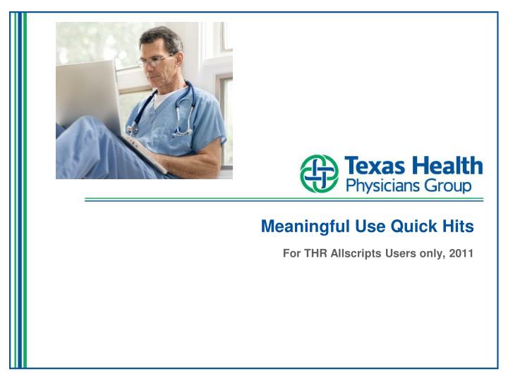 meaningful use quick hits