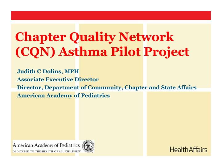 chapter quality network cqn asthma pilot project