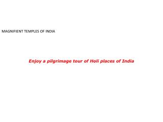 MAGNIFIENT TEMPLES OF INDIA
