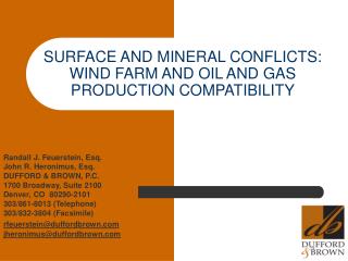 SURFACE AND MINERAL CONFLICTS: WIND FARM AND OIL AND GAS PRODUCTION COMPATIBILITY