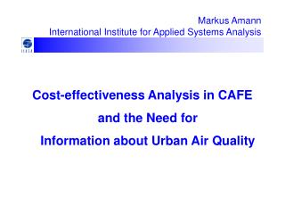 Markus Amann International Institute for Applied Systems Analysis